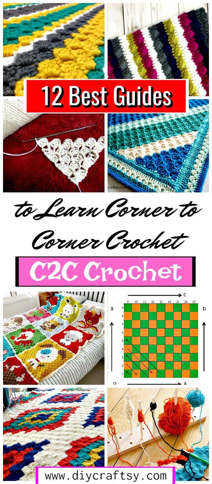 12 Best Guides to Learn Corner to Corner Crochet or C2C Crochet - Free Crochet Patterns