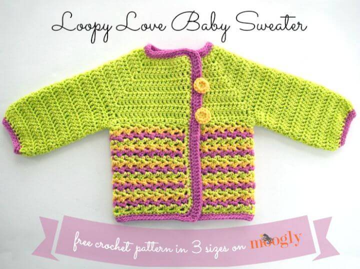 Crochet Loopy Love Baby Sweater - Free Pattern