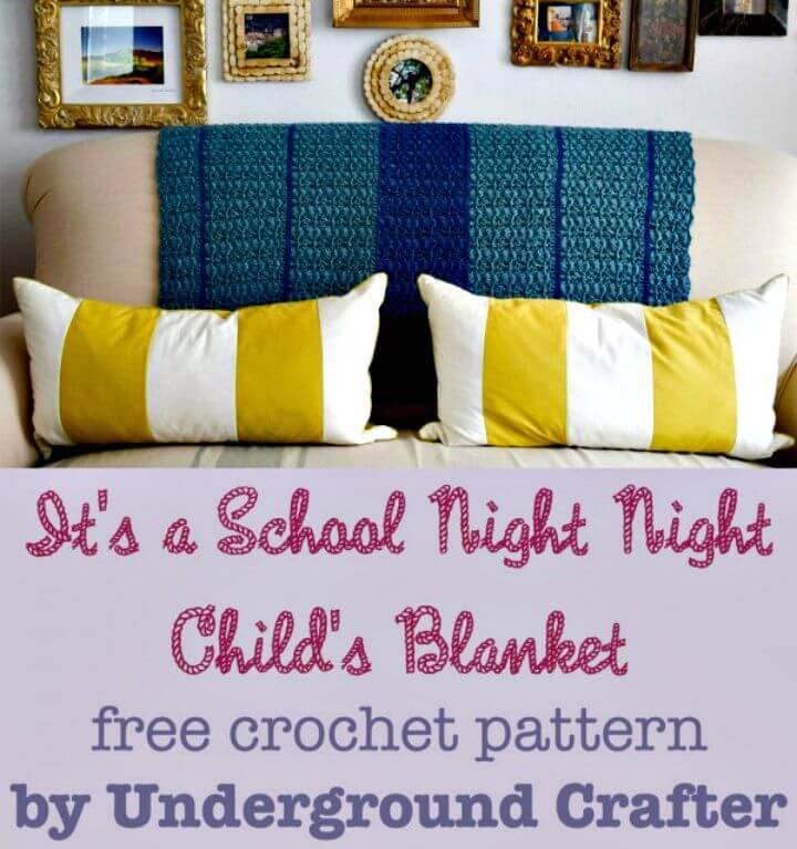 It’S A School Night Night Child’S Blanket - Crochet Pattern