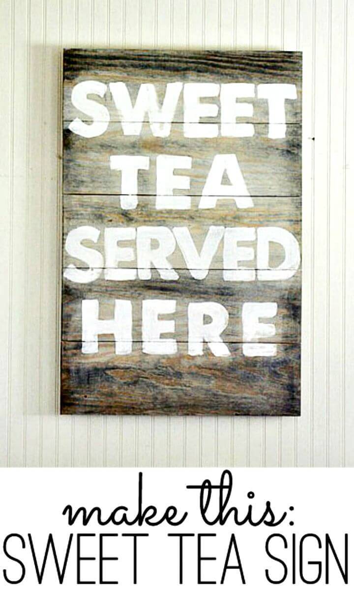 DIY Sweet Tea Served Here Rustic Wall Art Sign Tutorial
