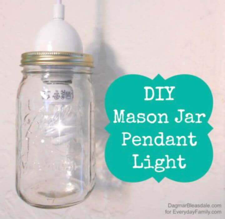 DIY Mason Jar Pendant Light - Homemade Lights
