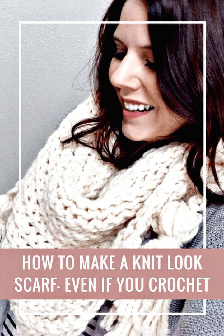 How To Make A Knit Look Scarf, Even If You Crochet - Free Pattern