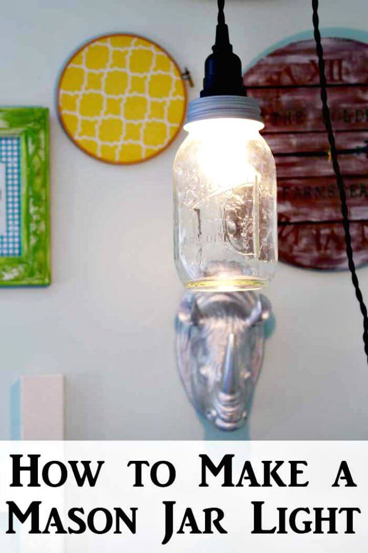 Easy To Make A Mason Jar Light In Minutes - DIY Indoor Lighting Ideas
