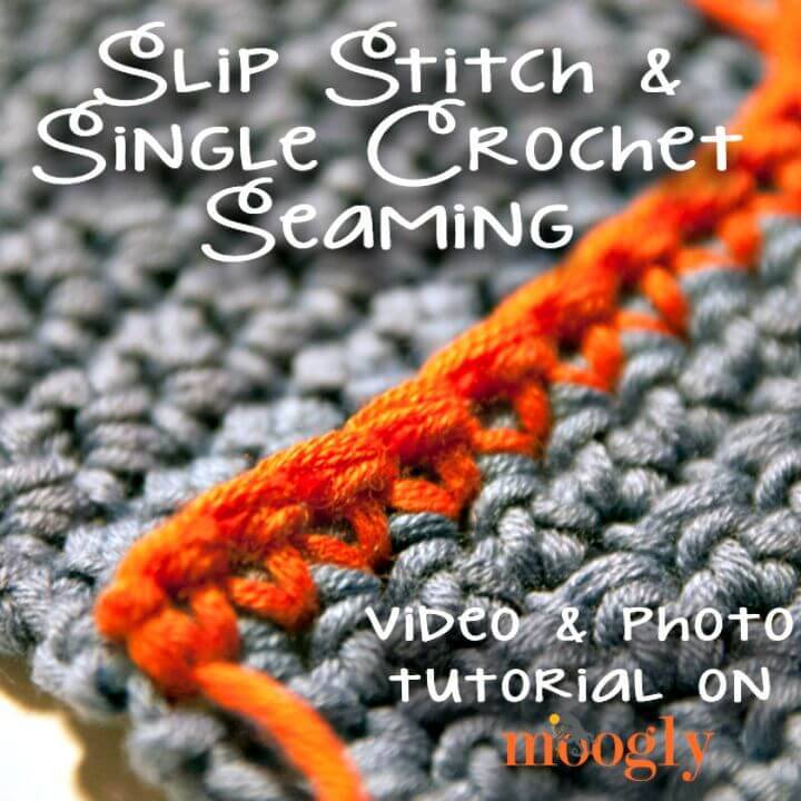Crochet Slip Stitch And Single Seaming - Free Pattern