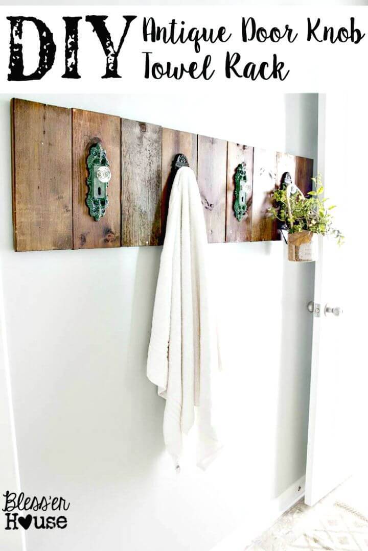 Easy DIY Antique Door Knob Towel Rack Tutorial