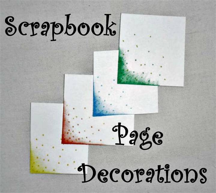DIY Scrapbook Page Decoration Tutorial