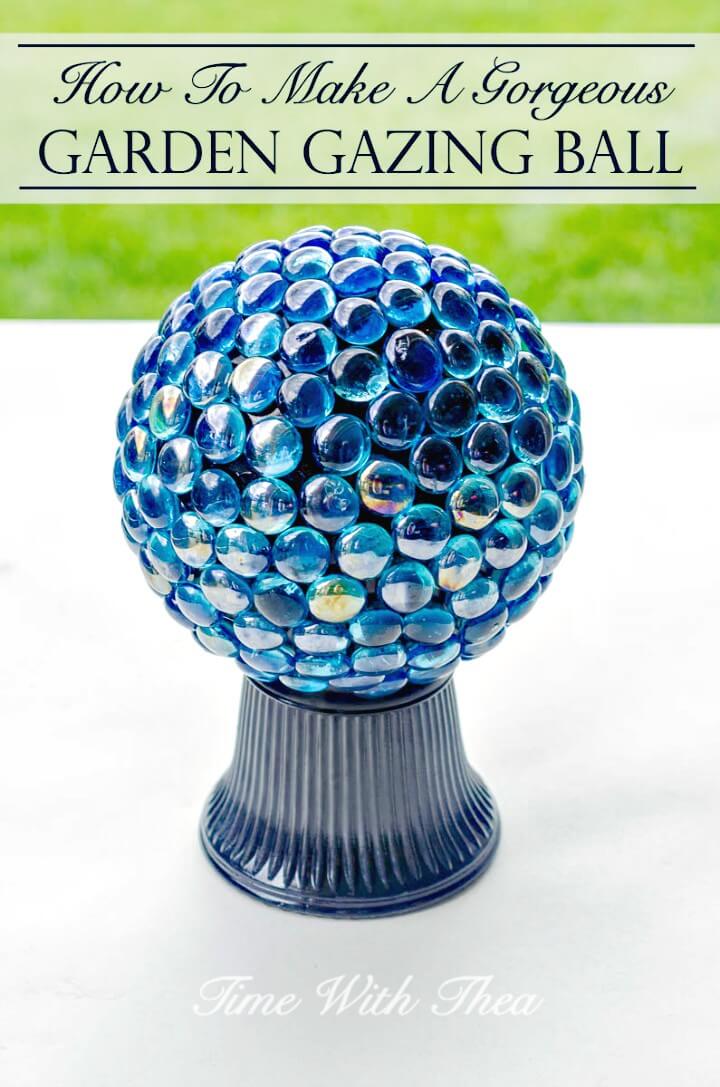 Gorgeous DIY Garden Gazing Ball