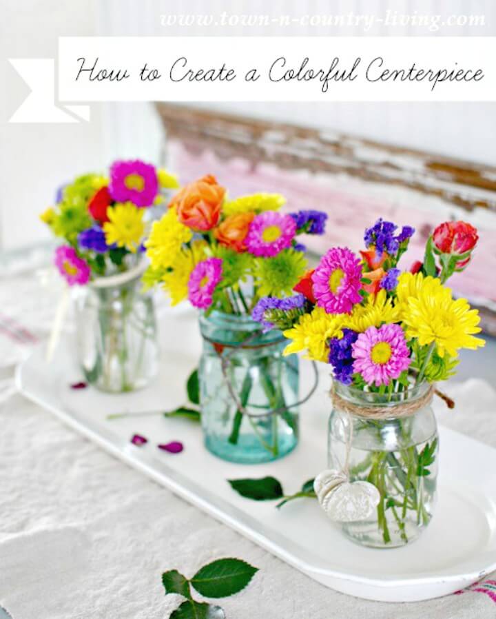 Make Your Own Colorful Mason Jar Centerpiece - DIY