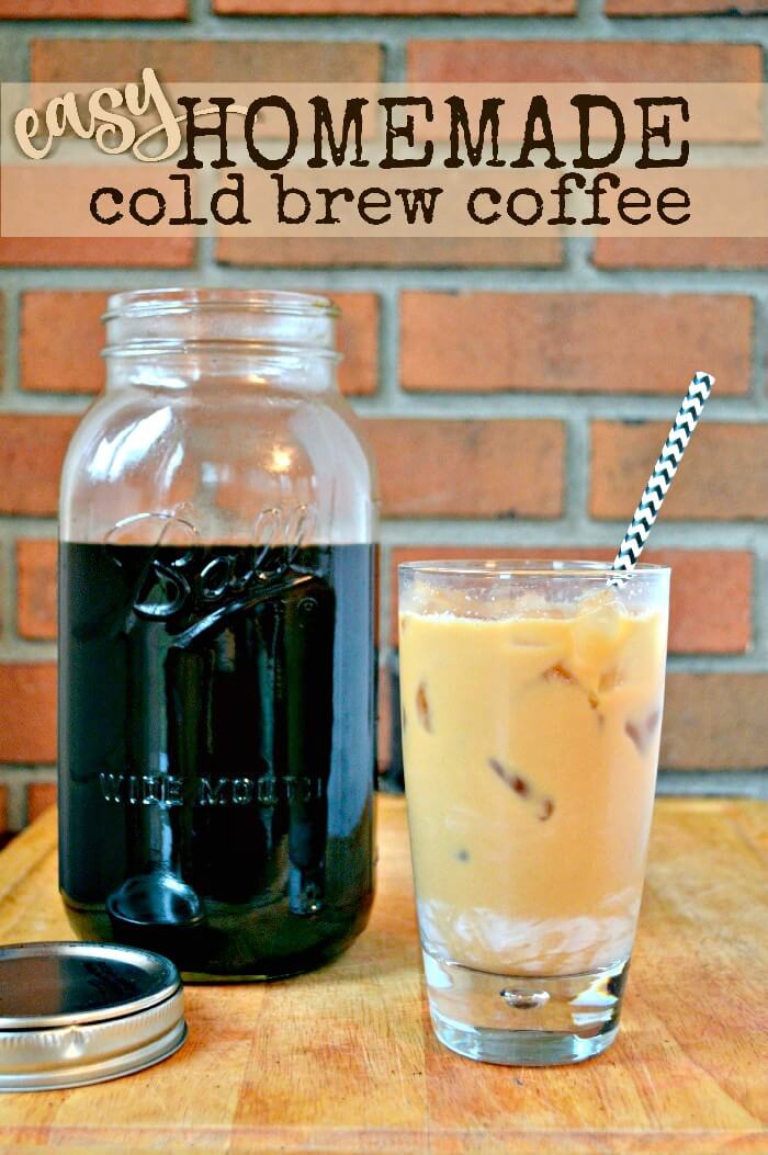 Make Your Own Homemade Cold Brew Coffee - DIY Mason Jars Crafts  