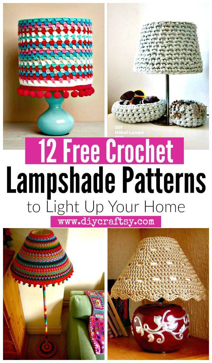 12 Free Crochet Lampshade Patterns to Light Up Your Home - DIY Lampshade Ideas - DIY Lampshades - Free Crochet Patters - Crochet Home Decor Projects - DIY Crafts