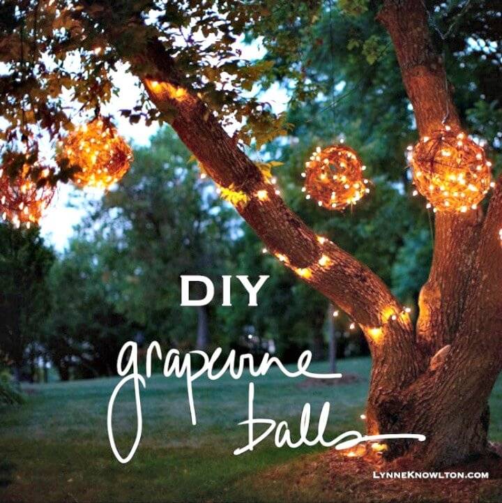 Build Your Own Grapevine Lighting Balls - DIY Backyard Ideas