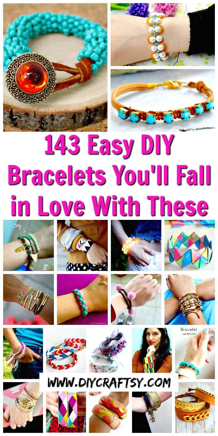 143 Easy DIY Bracelets You'll Fall in Love With These - DIY Bracelet Ideas - DIY Fashion - DIY Projects - DIY Crafts