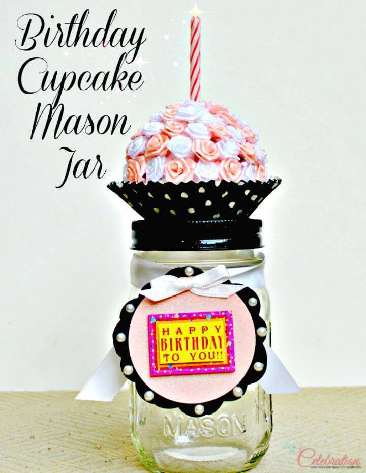 Cute DIY Birthday “Cupcake” Mason Jar