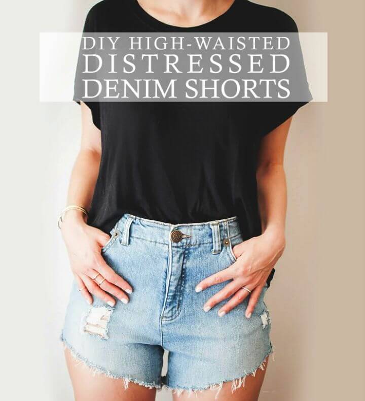 Easy DIY High Waisted Distressed Denim Shorts