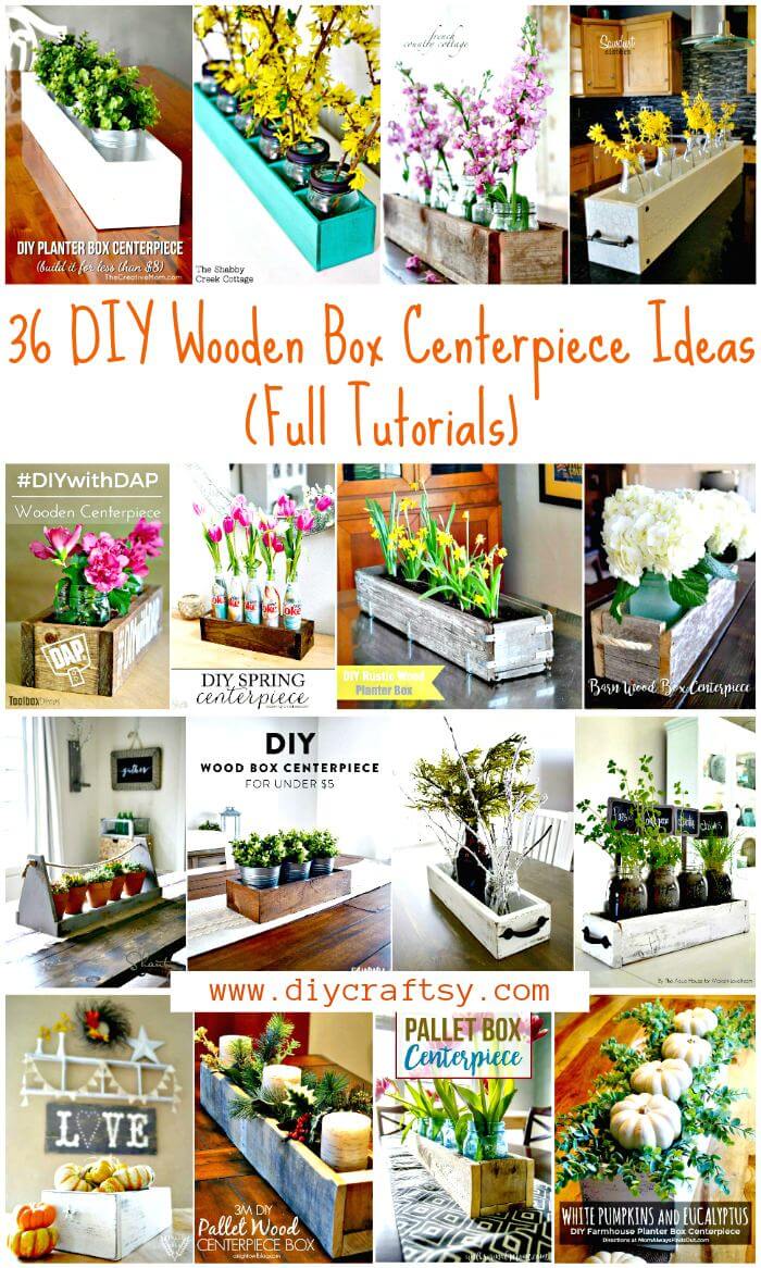 36 DIY Wooden Box Centerpiece Ideas (Full Tutorials) - DIY Crafts