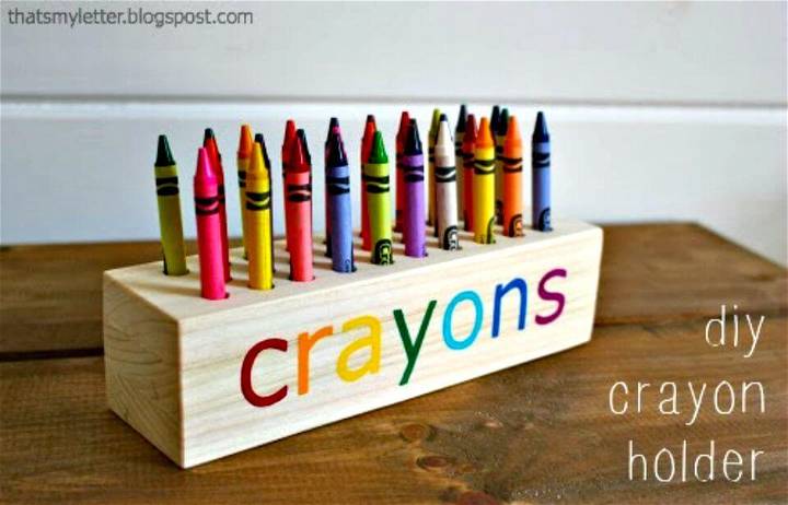 How to Build A Crayon Holder