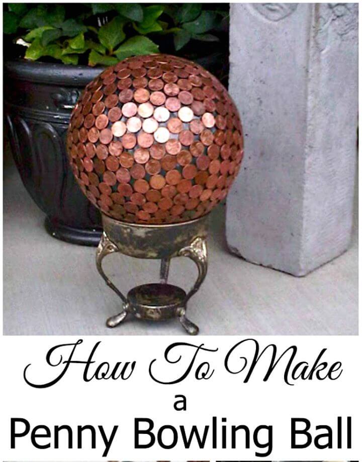 Adorable DIY Penny Bowling Ball