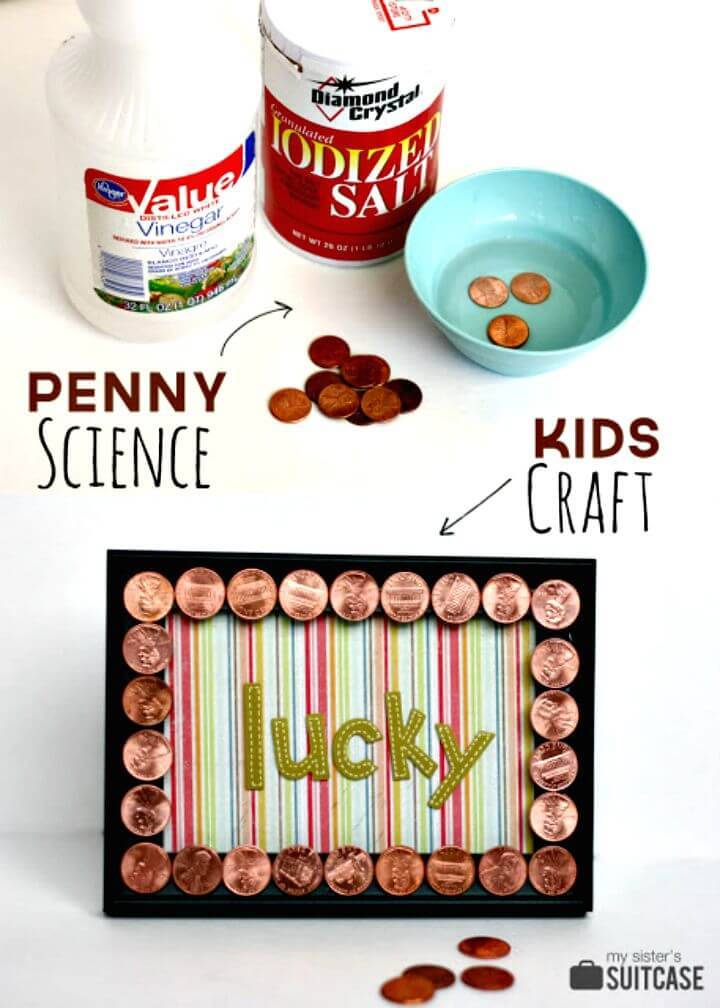 Easy DIY Science With Kids + Penny Frame Craft