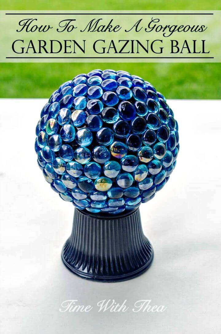 Gorgeous DIY Garden Gazing Ball