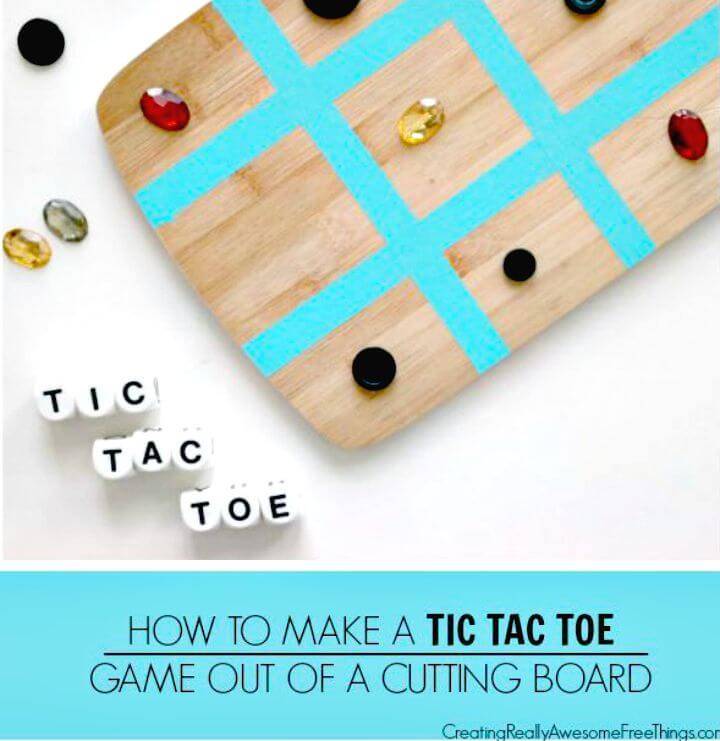 DIY Tic Tac Toe Game Out Of A Cutting Board