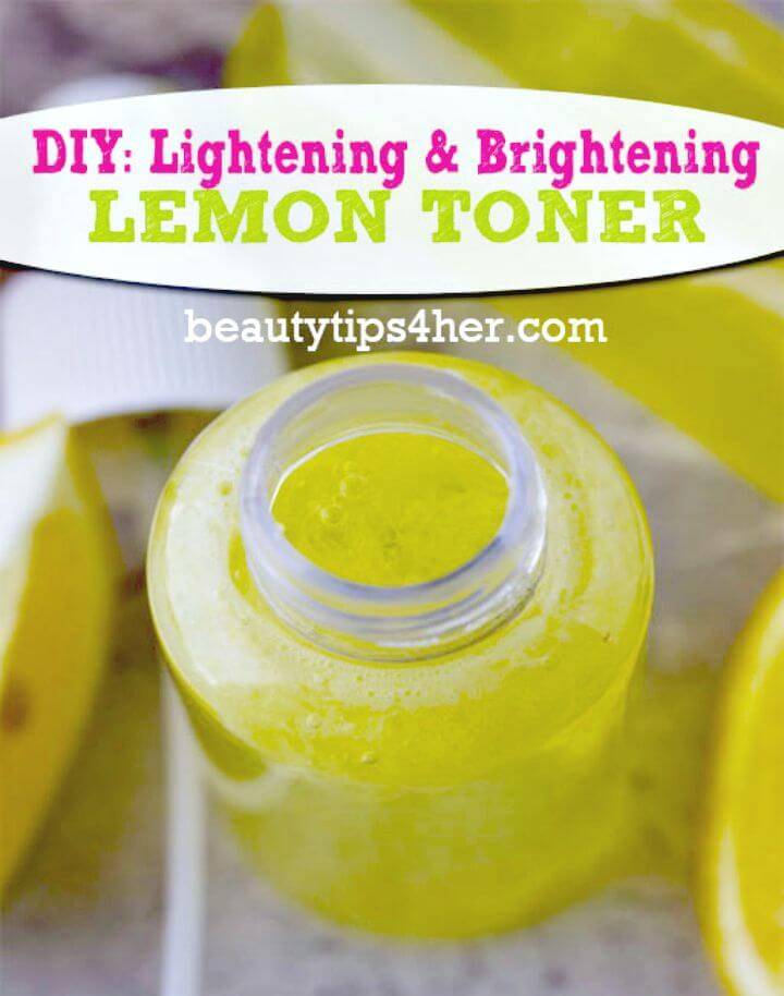 Lemon Toner For Lighter, Brighter Skin Recipe - DIY