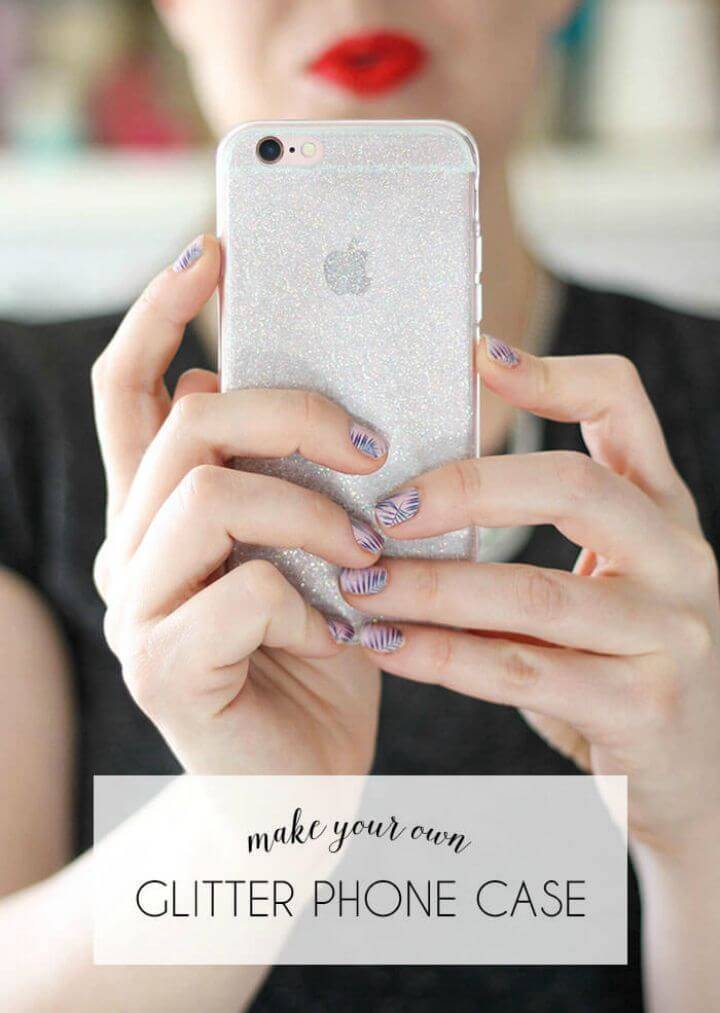 Make Your Own Glitter Phone Cases