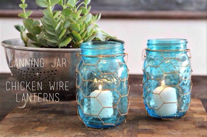 Make Canning Jar and Chicken Wire Lanterns