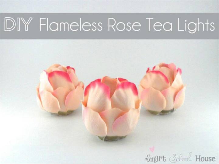 Make Flameless Rose Tea Lights