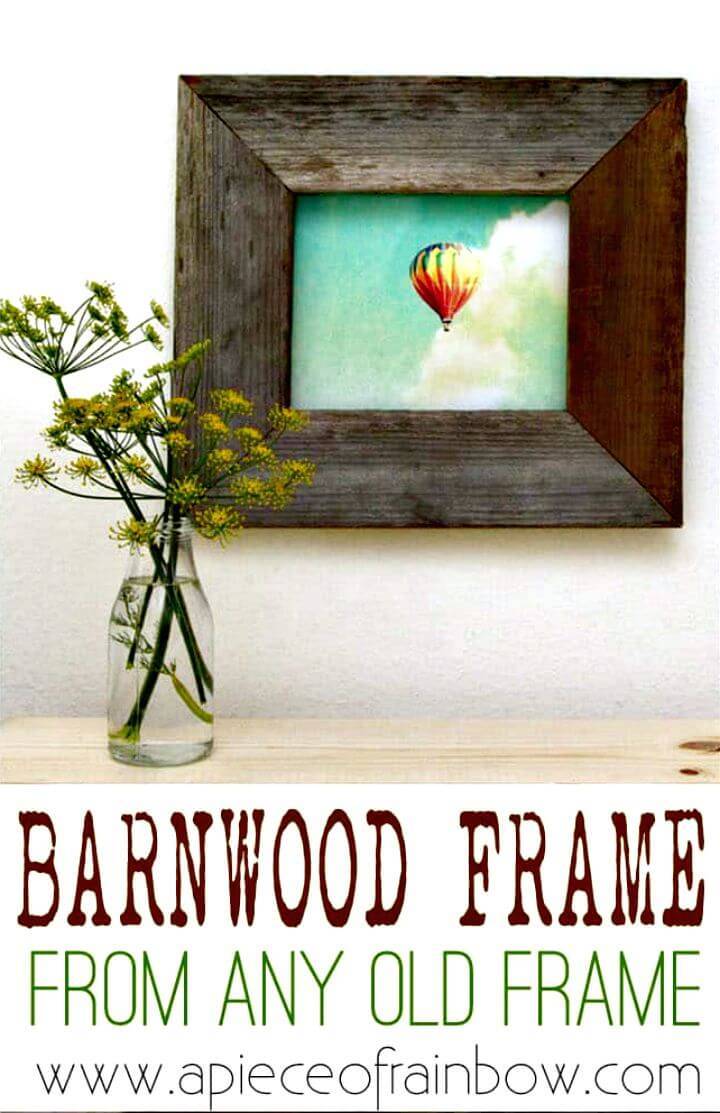 Turn Old Picture Frame Into Barn Wood Frame - DIY Projects 