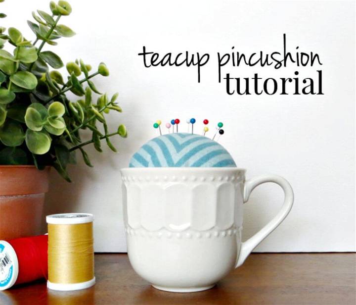How to DIY Teacup Pin Cushion
