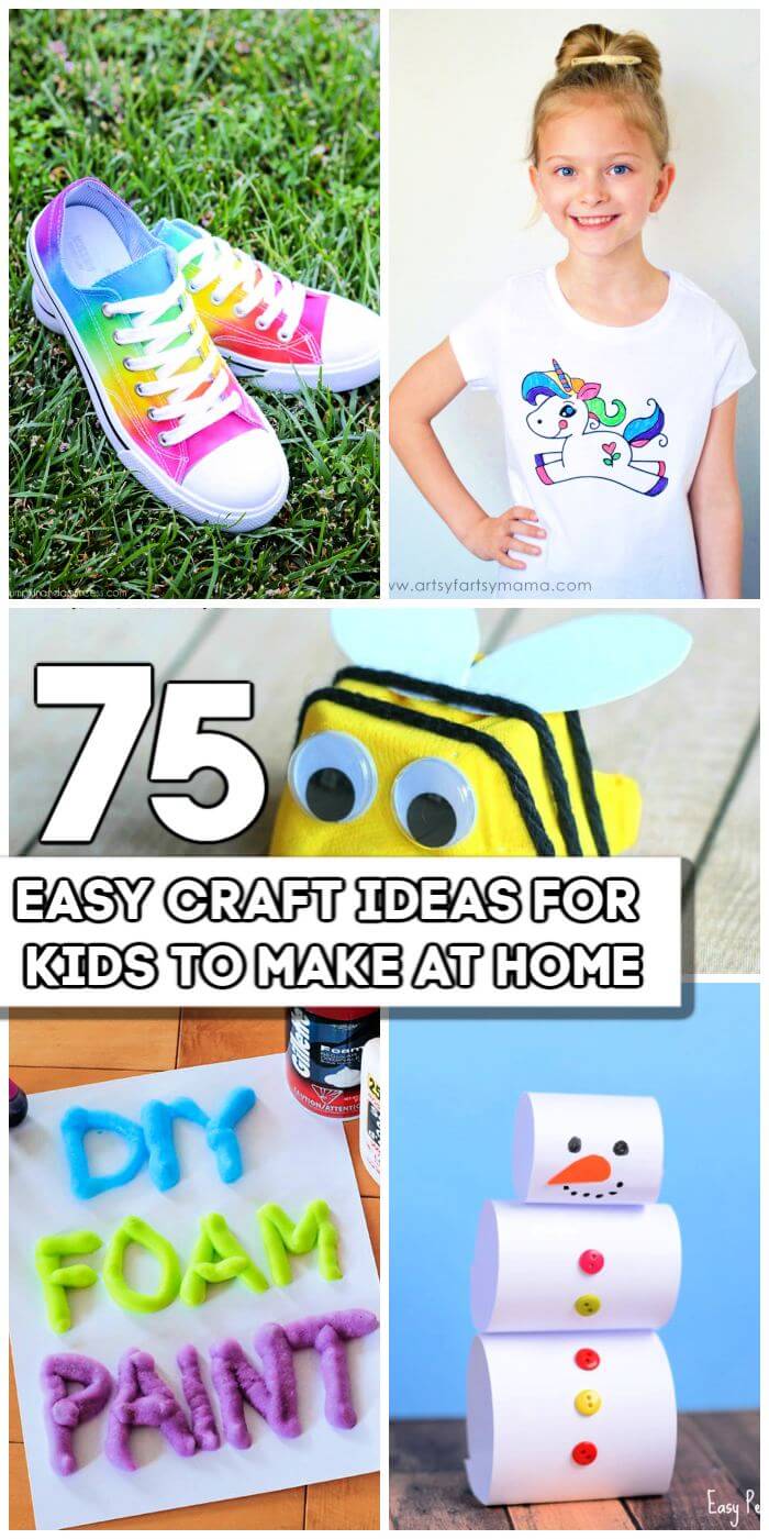 75 Easy Craft Ideas For Kids To Make At Home DIY Crafts For Kids 