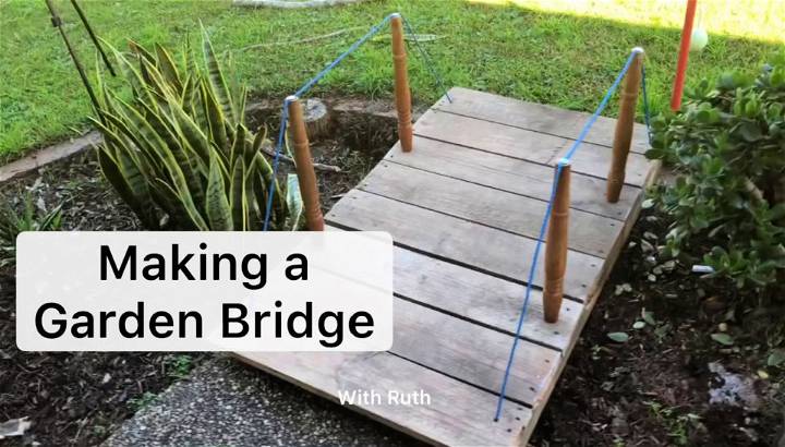 Make Your Own Garden Bridge