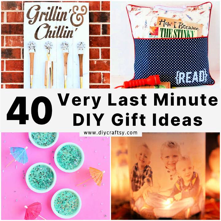 40 Very Last Minute DIY Gift Ideas (Quick DIY Gifts)
