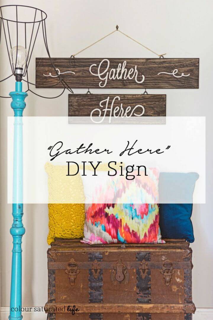 DIY Gather Here Wood Sign