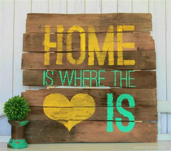 DIY Home Is Where the Heart Is Sign