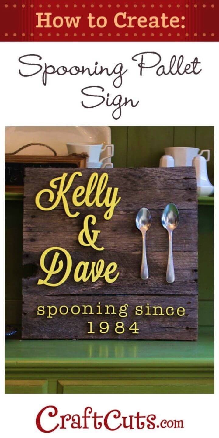 Easy DIY Spooning Pallet Sign