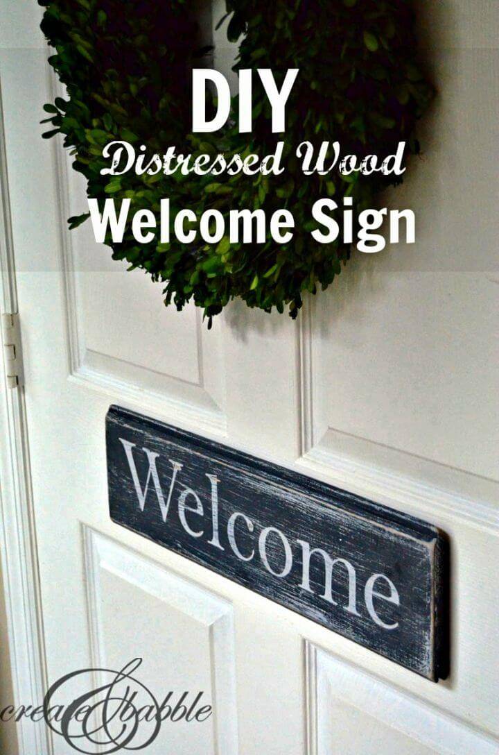 Make Distressed Wood Welcome Sign