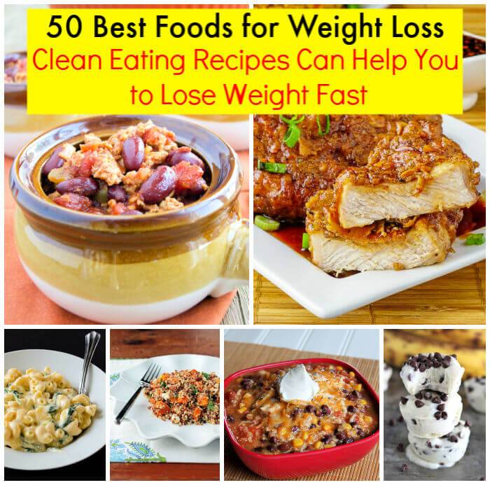 50 Best Foods for Weight Loss with Clean Eating Recipes