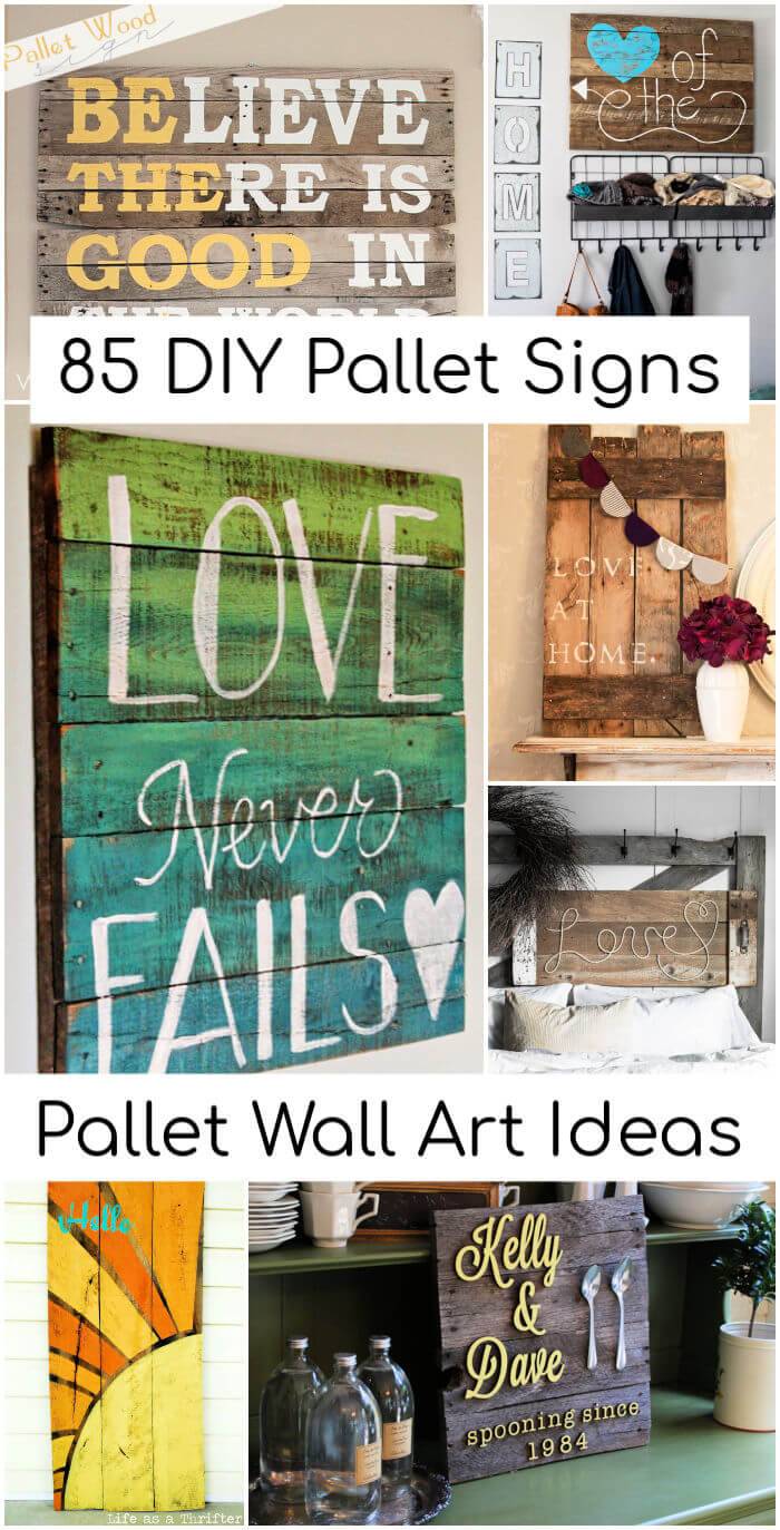 85 DIY Pallet Signs and Pallet Wall Art Ideas