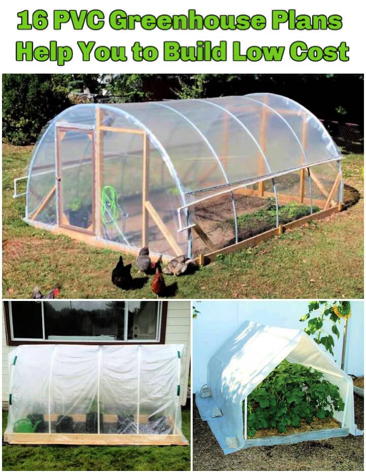 16 PVC Greenhouse Plans Help You to Build Low Cost Greenhouse
