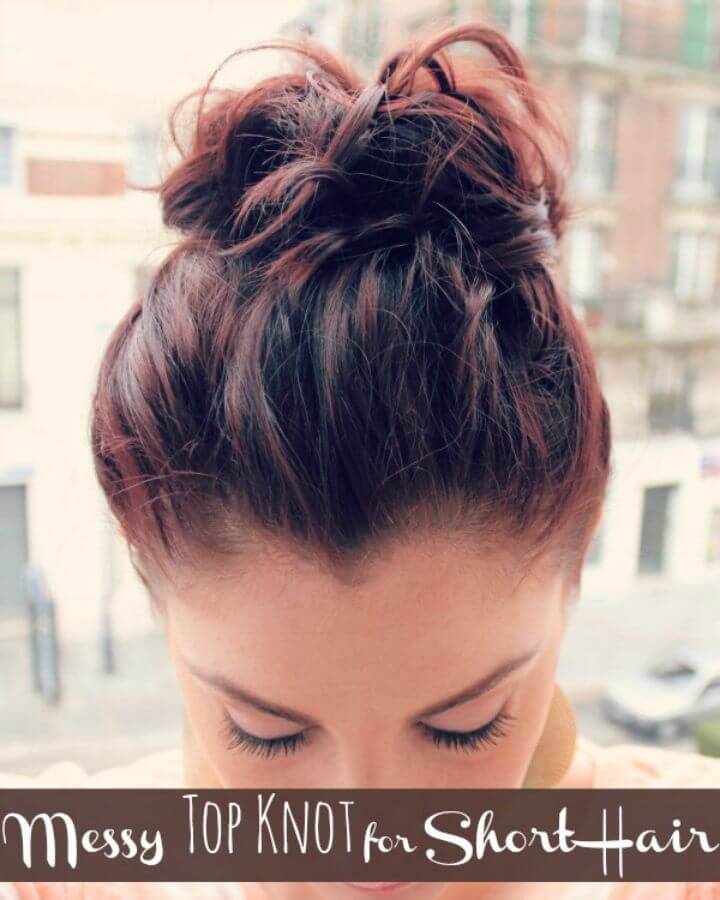 Easy Messy Top Knot for Short Hair
