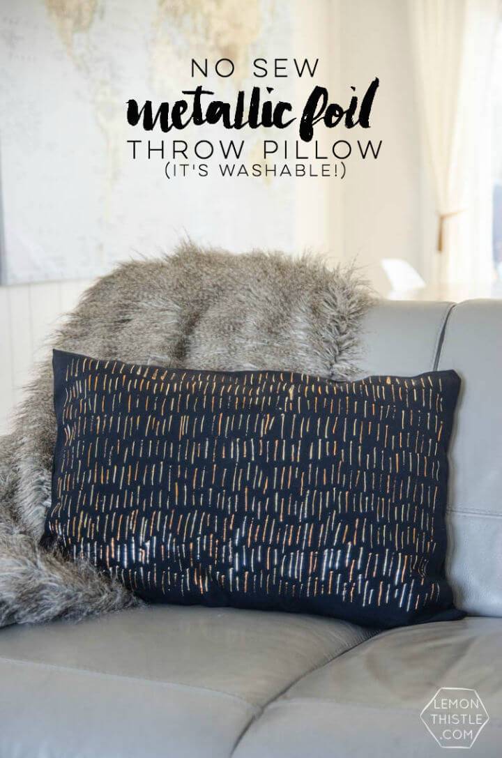 Beautiful DIY No Sew Metallic Foil Pillow