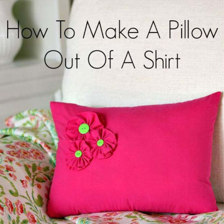 How to Make a Pillow Out of a Shirt