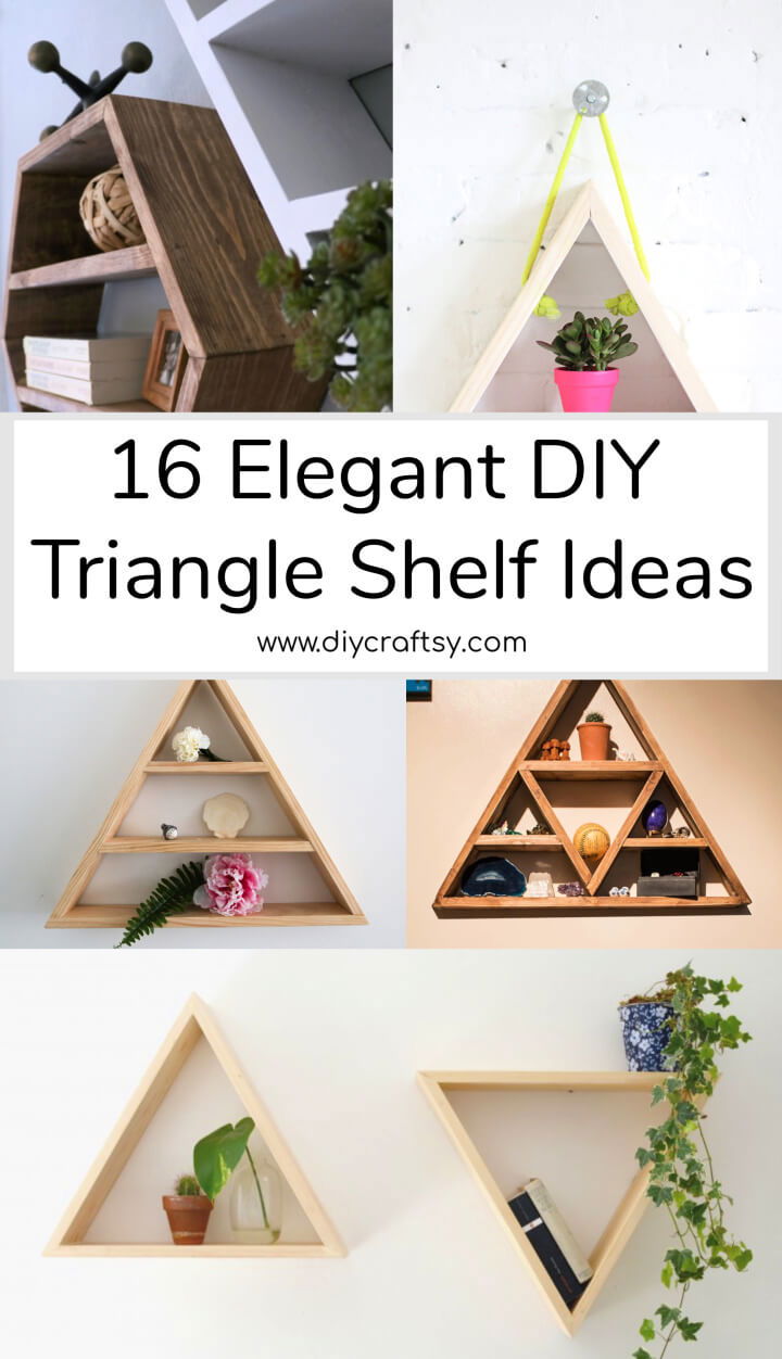 16 DIY Triangle Shelf Ideas