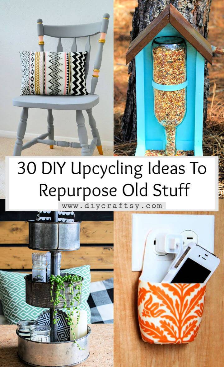 30 Best DIY Upcycling Ideas To Repurpose Old Stuff into Useful Home Decor