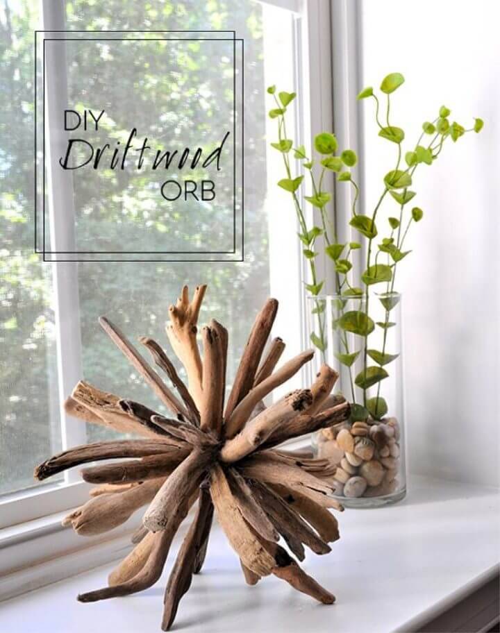 Easy DIY Driftwood Orb