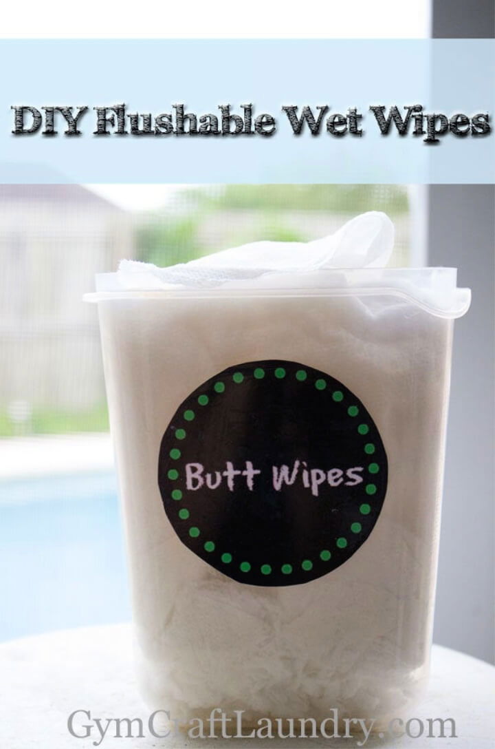 Homemade Flushable Wet Wipes