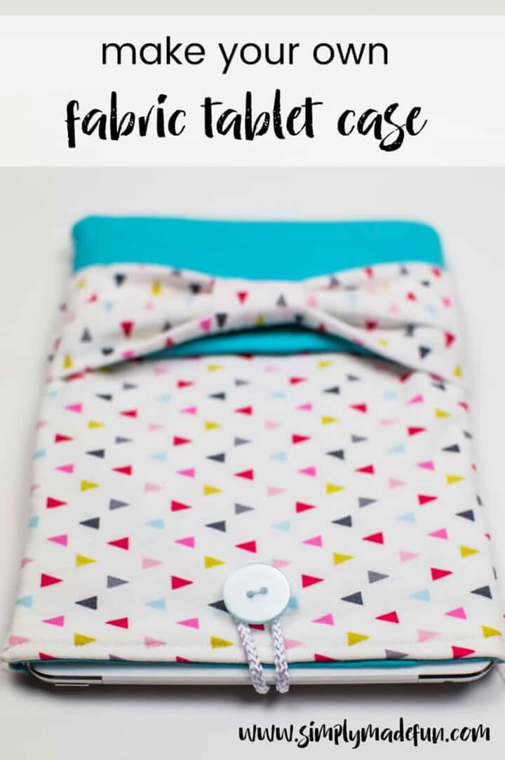 How to Sew Fabric Tablet Case