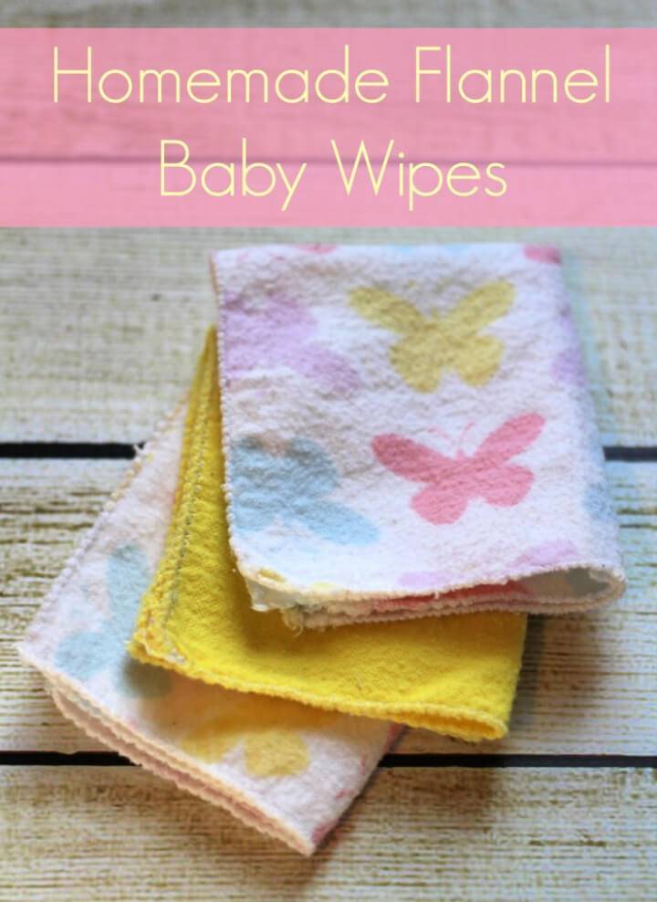 Make Flannel Baby Wipes at Home