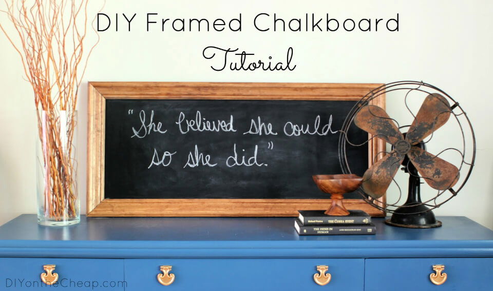 How to Make a Framed Chalkboard